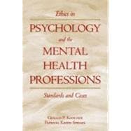 Ethics in Psychology and the Mental Health Professions; Standards and Cases