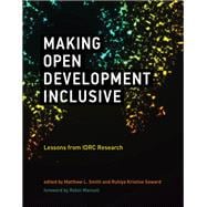 Making Open Development Inclusive Lessons from IDRC Research