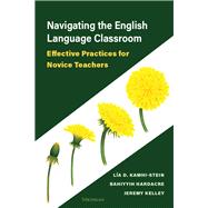 Navigating the English Language Classroom: Effective Practices for Novice Teachers