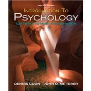 Introduction to Psychology : Gateways to Mind and Behavior with Concept Maps and Reviews