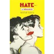 Hate: A Romance A Novel