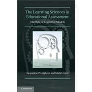 The Learning Sciences in Educational Assessment