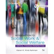 MindTap Social Work, 1 term (6 months) Printed Access Card for Kirst-Ashman's Empowerment Series: Introduction to Social Work & Social Welfare: Critical Thinking Perspectives, 5th