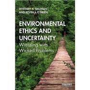 Environmental Ethics and Uncertainty