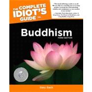 The Complete Idiot's Guide to Buddhism, 3rd Edition