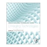 Green Building Technology Guide - Emerging Technologies