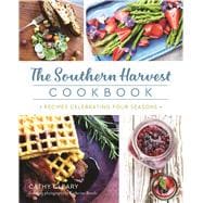 The Southern Harvest Cookbook