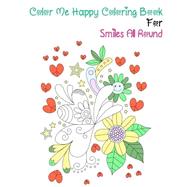 Color Me Happy Coloring Book for Smiles All Round