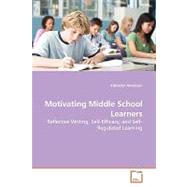 Motivating Middle School Learners: Reflective Writing, Self-efficacy, and Self-regulated Learning