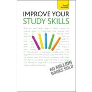 Improve Your Study Skills: A Teach Yourself Guide