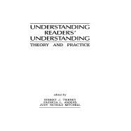 Understanding Readers' Understanding: Theory To Practice