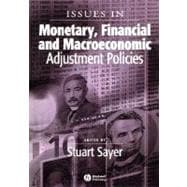 Issues In Monetary, Financial And Macroeconomic Adjustment Policies