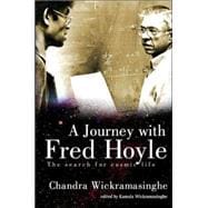 A Journey With Fred Hoyle: The Search for Cosmic Life