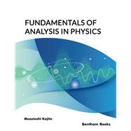 Fundamentals of Analysis in Physics