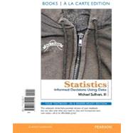 Statistics Informed Decisions Using Data, Books a la Carte Edition