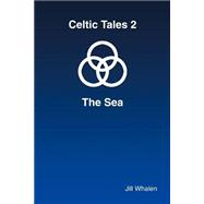 Celtic Tales 2 The Sea