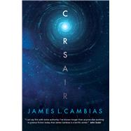 Corsair A Science Fiction Novel