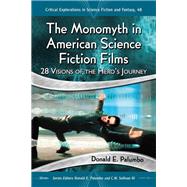 The Monomyth in American Science Fiction Films