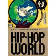 Hip Hop World A Groundwork Guide