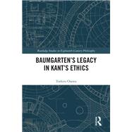 Baumgarten’s Legacy in Kant’s Ethics