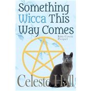 Something Wicca This Way Comes