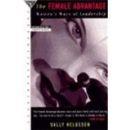 The Female Advantage Women's Ways of Leadership,9780385419116