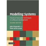 Modelling Systems: Practical Tools and Techniques in Software Development