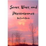 Scars, Wars and Perseverance