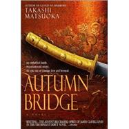Autumn Bridge A Novel