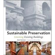 Sustainable Preservation : Greening Existing Buildings