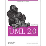 Learning UML 2.0, 1st Edition