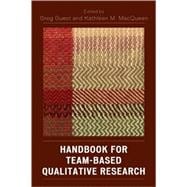 Handbook for Team-based Qualitative Research