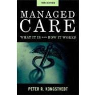 Managed Care: What It Is and How It Works