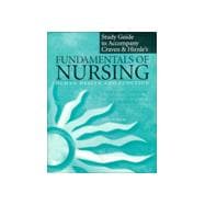 Study Guide to Accompany Fundamentals of Nursing : Human Health and Function