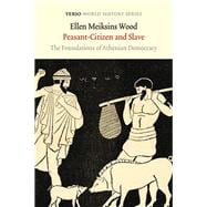 Peasant-Citizen and Slave The Foundations of Athenian Democracy book cover, ISBN 9780860919117
