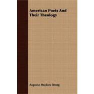 American Poets and Their Theology
