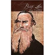 Brief Lives: Leo Tolstoy