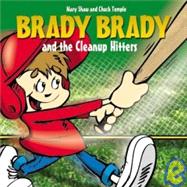 Brady Brady and the Cleanup Hitters