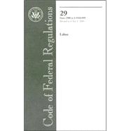 Code of Federal Regulations 29, Labor Parts 1900 To 1910. 999 : Revised as of July 1 2005