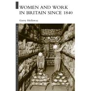 Women And Work In Britain Since 1840