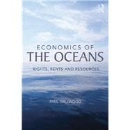 Economics of the Oceans: Rights, Rents and Resources