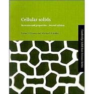Cellular Solids: Structure and Properties