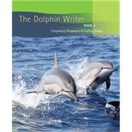 The Dolphin Writer Book 2 Composing Paragraphs and Crafting Essays
