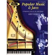 Popular Music & Jazz, Book 3: A Progressive Series for the Adult Pianist