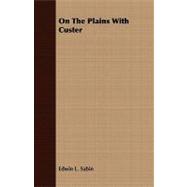 On the Plains With Custer