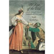 The Rise of the Diva on the Sixteenth-century Commedia Dell'arte Stage