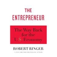 The Entrepreneur The Way Back for the U.S. Economy