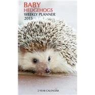Baby Hedgehogs Weekly Planner 2015