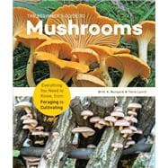 The Beginner's Guide to Mushrooms Everything You Need to Know, from Foraging to Cultivating
