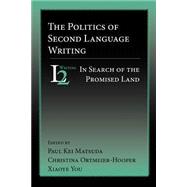 The Politics of Second Language Writing